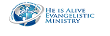 He is alive evangelistic ministry